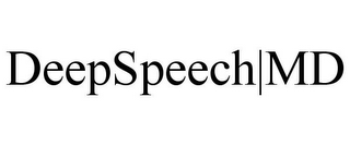 DEEPSPEECH|MD