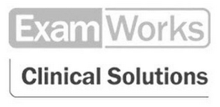 EXAMWORKS CLINICAL SOLUTIONS