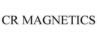 CR MAGNETICS