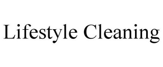LIFESTYLE CLEANING