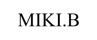 MIKI.B