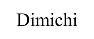 DIMICHI