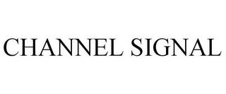 CHANNEL SIGNAL