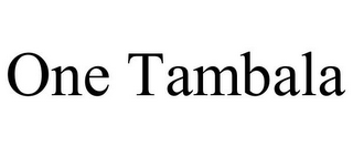 ONE TAMBALA