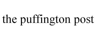 THE PUFFINGTON POST