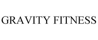 GRAVITY FITNESS