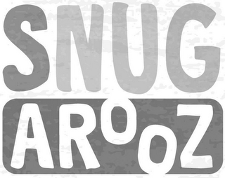 SNUG AROOZ