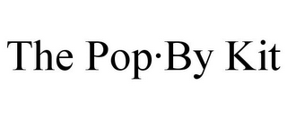 THE POP·BY KIT