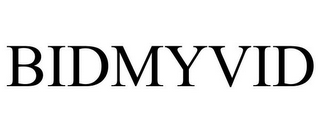 BIDMYVID