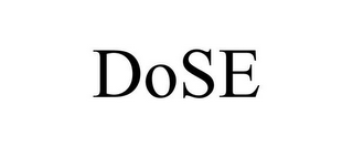 DOSE