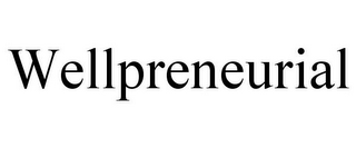 WELLPRENEURIAL