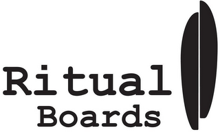 RITUAL BOARDS