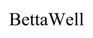 BETTAWELL