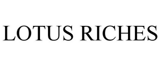 LOTUS RICHES
