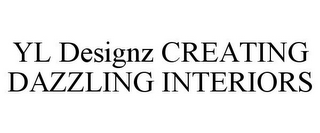 YL DESIGNZ CREATING DAZZLING INTERIORS