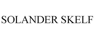 SOLANDER SKELF