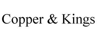 COPPER & KINGS