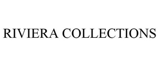 RIVIERA COLLECTIONS