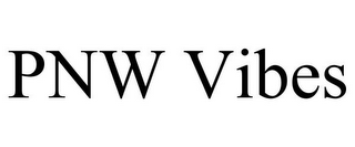 PNW VIBES