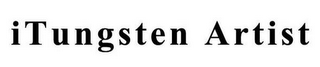 ITUNGSTEN ARTIST
