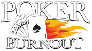 POKER BURNOUT