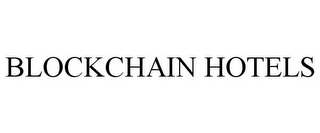 BLOCKCHAIN HOTELS