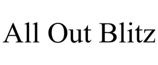 ALL OUT BLITZ