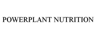 POWERPLANT NUTRITION