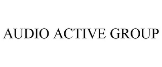 AUDIO ACTIVE GROUP