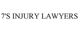 7'S INJURY LAWYERS