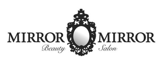 MIRROR MIRROR BEAUTY SALON