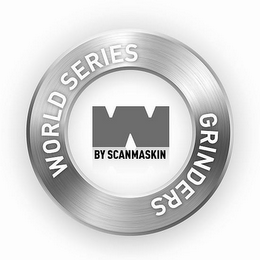 WORLD SERIES GRINDERS W BY SCANMASKIN