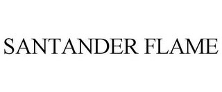 SANTANDER FLAME