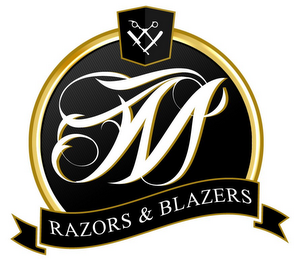 M RAZORS & BLAZERS