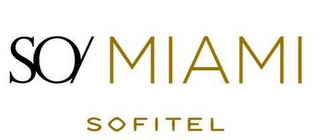 SO/ MIAMI SOFITEL