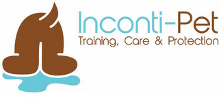 INCONTI-PET TRAINING, CARE & PROTECTION