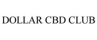 DOLLAR CBD CLUB