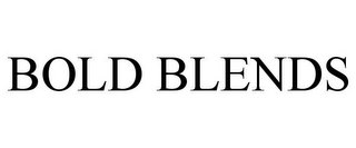 BOLD BLENDS