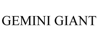 GEMINI GIANT