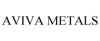 AVIVA METALS