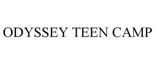 ODYSSEY TEEN CAMP