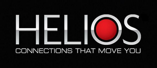 HELIOS CONNECTIONS THAT MOVE YOU