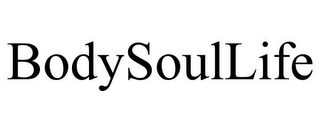 BODYSOULLIFE