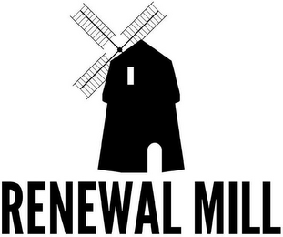 RENEWAL MILL