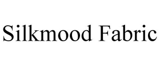 SILKMOOD FABRIC