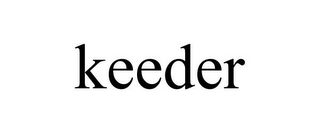 KEEDER