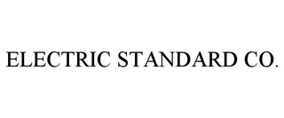 ELECTRIC STANDARD CO.