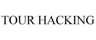 TOUR HACKING