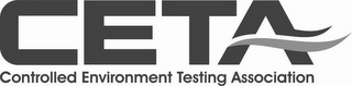 CETA CONTROLLED ENVIRONMENT TESTING ASSOCIATION