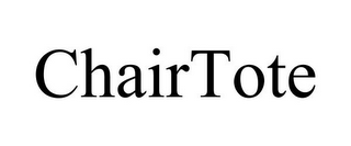 CHAIRTOTE